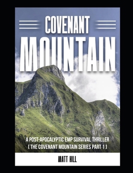 Paperback Covenant Mountain: A Post-Apocalyptic EMP Survival Thriller Book