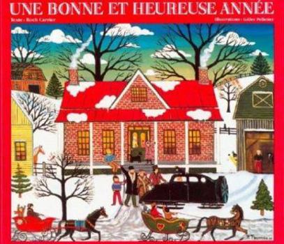 Hardcover Une Bonne Et Heureuse Annee [French] Book