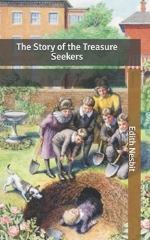 Paperback The Story of the Treasure Seekers Book