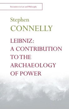 Hardcover Leibniz: A Contribution to the Archaeology of Power Book