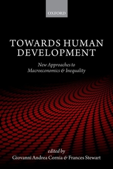 Paperback Towards Human Development: New Approaches to Macroeconomics and Inequality Book
