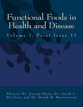 Paperback Ffhd: Functional Foods in Health and Disease, Volume 7, Print Issue 11 Book