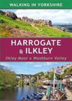 Paperback Harrogate & Ilkley: Ilkley Moor & Washburn Valley (Walking in Yorkshire) Book