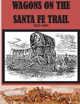 Paperback Wagons on the Santa Fe Trail 1822 - 1880 Book