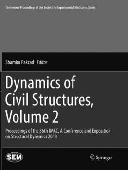 Paperback Dynamics of Civil Structures, Volume 2: Proceedings of the 36th Imac, a Conference and Exposition on Structural Dynamics 2018 Book