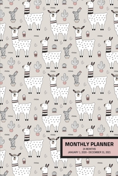 Monthly Planner : Alpaca/Llama; 24 Months; January 1, 2020 - December 31, 2021; 6 X 9