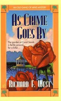 As Crime Goes By (Old Gang of Mine Mysteries) - Book #2 of the Old Gang of Mine Mysteries