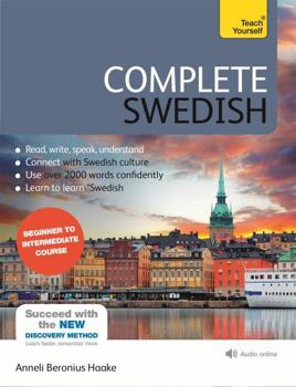 Paperback Complete Swedish Beginner to Intermediate Course: Learn to Read, Write, Speak and Understand a New Language with Teach Yourself Book