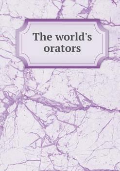 Paperback The world's orators Book