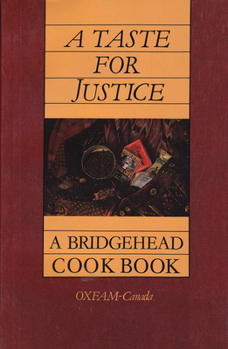 Paperback A Taste for Justice: A Bridgehead Cookbook Book