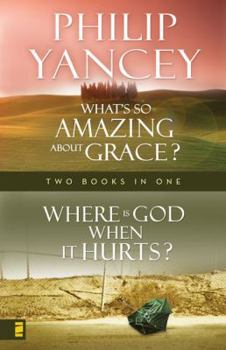 Paperback Where Is God When It Hurts/What's So Amazing about Grace? Book