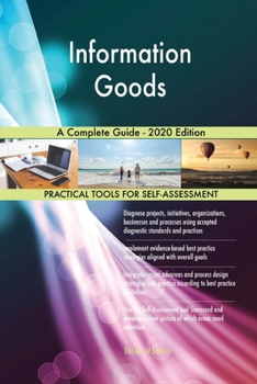 Paperback Information Goods A Complete Guide - 2020 Edition Book