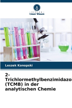 Paperback 2-Trichlormethylbenzimidazol (TCMB) in der analytischen Chemie [German] Book