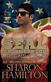 Paperback True Navy Blue: SEAL Brotherhood: True Blue SEALs Book