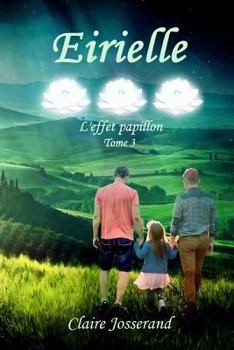 Paperback Eirielle: l'effet papillon [French] Book