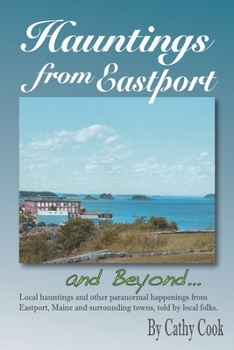 Paperback Hauntings from Eastport and Beyond Book