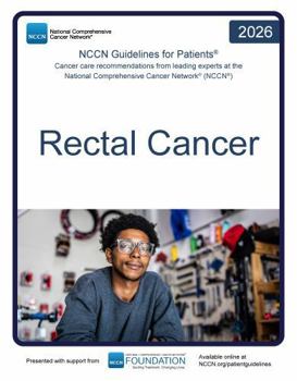 NCCN Guidelines for Patients® Rectal Cancer