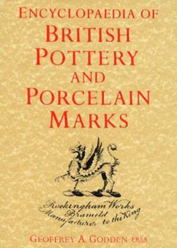 Hardcover Encyclopedia of British Pottery & Porcelain Book