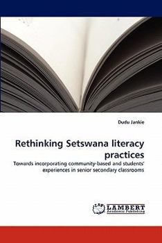 Paperback Rethinking Setswana Literacy Practices Book