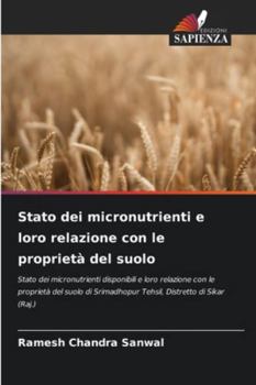 Paperback Stato dei micronutrienti e loro relazione con le proprietà del suolo [Italian] Book