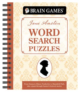 Brain Games - Jane Austen Word Search Puzzles (#2): How Well Do You Know These Timeless Classics?