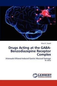 Paperback Drugs Acting at the GABA-Benzodiazepine Receptor Complex Book