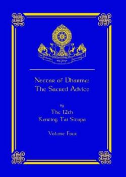 Paperback Nectar of Dharma: The Sacred Advice, Volume Four Book