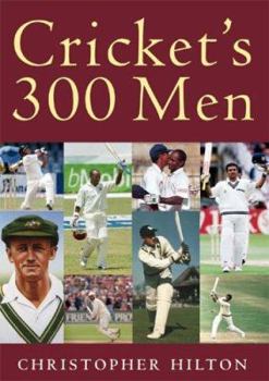 Hardcover Cricket's 300 Men (+ 1) Book