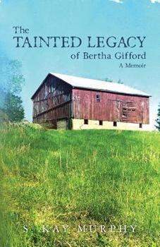 Paperback The Tainted Legacy of Bertha Gifford: A Memoir Book