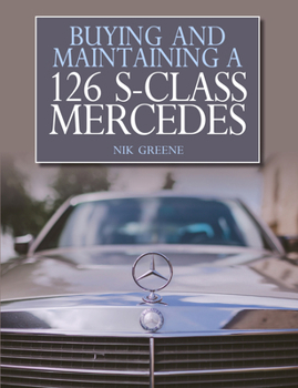 Paperback Buying and Maintaining a 126 S-Class Mercedes Book