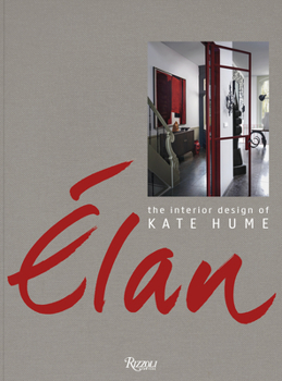 Hardcover Elan: The Interior Design of Kate Hume Book