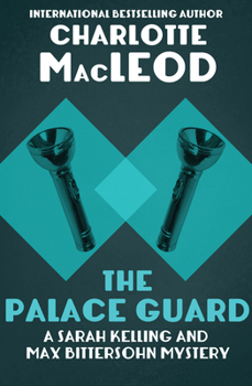 The Palace Guard - Book #3 of the Kelling & Bittersohn