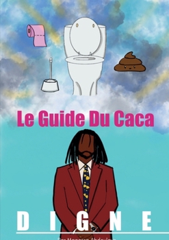 Paperback Le guide du caca digne [French] Book