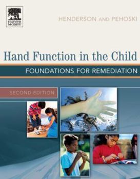 Hardcover Hand Function in the Child: Foundations for Remediation Book