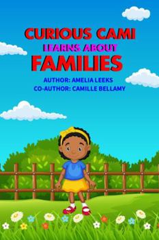 Paperback Curious Cami Learns About Families Book
