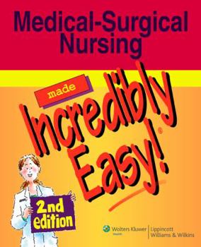 Paperback Medical-Surgical Nursing Made Incredibly Easy! [With CDROM] Book