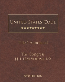 Paperback United States Code Annotated Title 2 The Congress 2020 Edition ?? 1 - 1224 Volume 1/2 Book