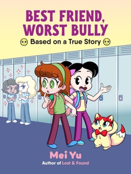 Paperback Best Friend, Worst Bully Book