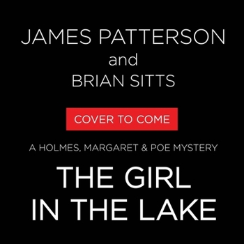 The Girl in the Lake: A Holmes, Margaret & Poe Mystery