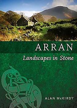 Arran: Landscapes in Stone - Book  of the Landscapes in Stone