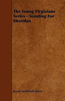 Scouting for Sheridan - Book #3 of the Young Virginians