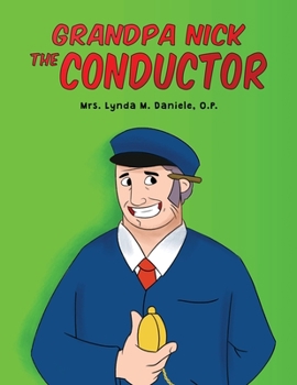 Paperback Grandpa Nick: The Conductor Book