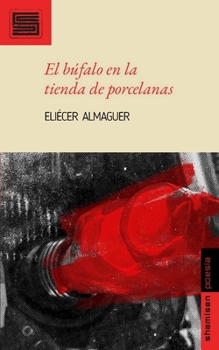 Paperback El búfalo en la tienda de porcelanas [Spanish] Book