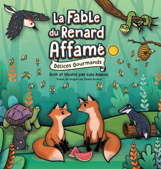 La Fable du Renard Affamé: Délices Gourmands (French Edition)