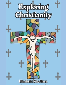 Paperback Exploring Christianity: A Comprehensive Journey into the Christian Faith Book