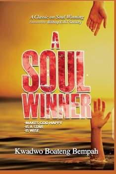 Paperback A Soul Winner: - Makes God Happy - Is a Star - Is Wise Book