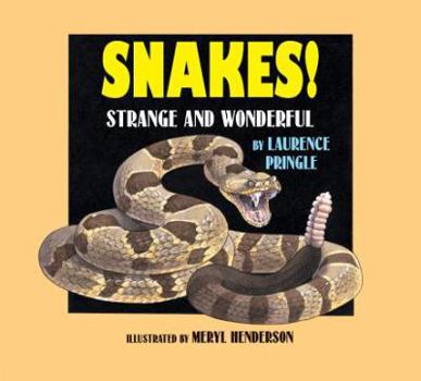 Hardcover Snakes!: Strange and Wonderful Book