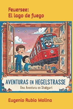 Feuersee: El lago de fuego