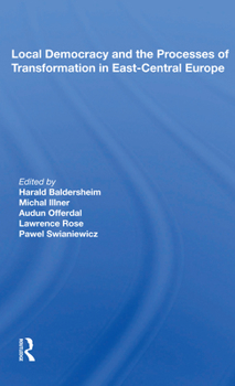 Paperback Local Democracy and the Processes of Transformation in East-Central Europe Book