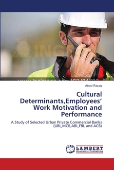 Paperback Cultural Determinants, Employees' Work Motivation and Performance Book